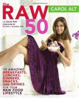 9780307351746-0307351742-The Raw 50: 10 Amazing Breakfasts, Lunches, Dinners, Snacks, and Drinks for Your Raw Food Lifestyle