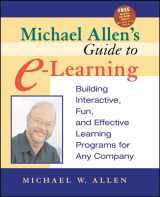 9780471203025-0471203025-Michael Allen's Guide to E-Learning: Building Interactive, Fun, and Effective Learning Programs for Any Company