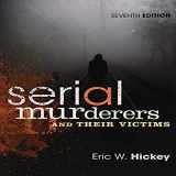9781305261693-1305261690-Serial Murderers and Their Victims