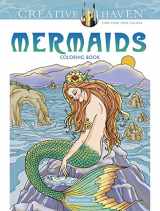 9780486809434-0486809439-Creative Haven Mermaids Coloring Book: Relax & Unwind with 31 Stress-Relieving Illustrations (Adult Coloring Books: Fantasy)