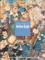 9780896047082-0896047083-The Art and Politics of Arthur Szyk