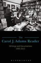 9781501324338-1501324330-The Carol J. Adams Reader: Writings and Conversations 1995-2015
