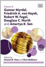 9781849804011-184980401X-Gunnar Myrdal, Friedrich A. von Hayek, Robert W. Fogel, Douglass C. North and Amartya K. Sen (Pioneering Papers of the Nobel Memorial Laureates in Economics series, 13)
