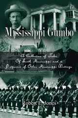 9781410789013-1410789012-Mississippi Gumbo: A Collection of Tales Of South Mississippi and a Potpourri of Other Mississippi Writings