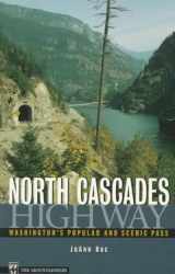 9780898865172-0898865174-North Cascades Highway: Washington's Popular and Scenic Pass