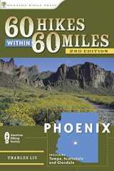9780897326889-0897326881-60 Hikes Within 60 Miles: Phoenix: Including Tempe, Scottsdale, and Glendale