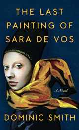 9781432837808-143283780X-The Last Painting of Sara de Vos: A Novel (Thorndike Press Large Print Basics)