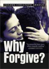 9781570755125-1570755124-Why Forgive!