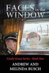 9781957497167-1957497165-Faces in the Window (Costly Grace)
