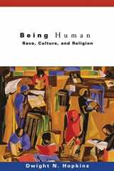 9780800637576-0800637577-Being Human: Race, Culture, and Religion