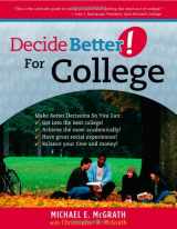 9781935112037-1935112031-Decide Better: For College