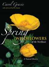 9780691144665-0691144664-Spring Wildflowers of the Northeast: A Natural History