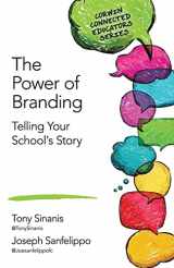 9781483371917-1483371913-The Power of Branding: Telling Your School′s Story (Corwin Connected Educators Series)