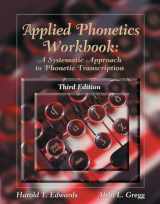 9781111319694-1111319693-Applied Phonetics Workbook: A Systematic Approach to Phonetic Transcription (Book Only)