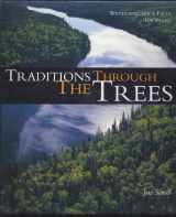 9780935503272-0935503277-Traditions Through the Trees : Weyerhaeuser's First 100 Years