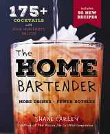 9781604338126-1604338121-The Home Bartender, Second Edition: 175+ Cocktails Made with 4 Ingredients or Less (The Art of Entertaining)