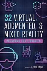 9780838949481-0838949487-32 Virtual, Augmented, and Mixed Reality Programs for Libraries