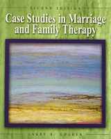 9780130982179-0130982172-Case Studies in Marriage and Family Therapy