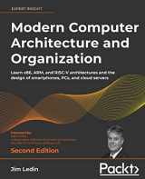 9781803234519-1803234512-Modern Computer Architecture and Organization - Second Edition: Learn x86, ARM, and RISC-V architectures and the design of smartphones, PCs, and cloud servers