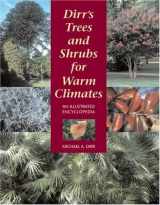 9780881925258-088192525X-Dirr's Trees and Shrubs for Warm Climates: An Illustrated Encyclopedia