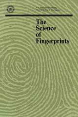 9781780390345-1780390343-The Science of Fingerprints: Classification and Uses