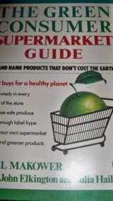 9780140147759-0140147756-The Green Consumer Supermarket Shopping Guide