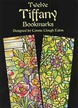 9780486408347-0486408345-Twelve Tiffany Bookmarks (Dover Bookmarks)