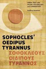 9780991386000-0991386000-Sophocles' Oedipus Tyrannus: Greek Text with Facing Vocabulary and Commentary