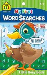 9781601596628-1601596626-School Zone - My First Word Searches Workbook - Ages 5 to 7, Kindergarten to 1st Grade, Activity Pad, Search & Find, Word Puzzles, and More (School Zone Little Busy Book™ Series)