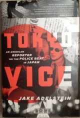 9780307378798-0307378799-Tokyo Vice: An American Reporter on the Police Beat in Japan