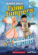 9781338217360-1338217364-Stealing the Sword: A Branches Book (Time Jumpers #1) (1)