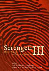 9780226760346-0226760340-Serengeti III: Human Impacts on Ecosystem Dynamics