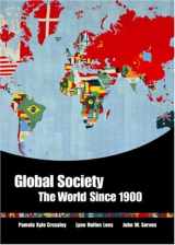 9780618018505-0618018506-Global Society: The World Since 1900
