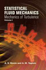 9780486458830-0486458830-Statistical Fluid Mechanics, Volume I: Mechanics of Turbulence (Dover Books on Physics)
