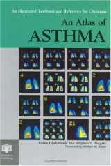 9781850709084-1850709084-An Atlas of Asthma (Encyclopedia of Visual Medicine Series)