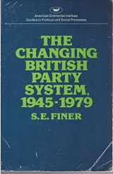 9780844733685-0844733687-Changing British Party