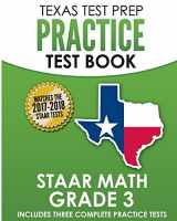 9781502722157-1502722151-TEXAS TEST PREP Practice Test Book STAAR Math Grade 3: Includes Three Complete Mathematics Practice Tests