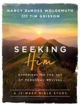 9780802414564-0802414567-Seeking Him: Experiencing the Joy of Personal Revival