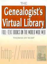 9780842028646-0842028641-The Genealogist's Virtual Library: Full-Text Books on the World Wide Web with free CD-ROM