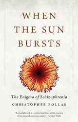 9780300223651-030022365X-When the Sun Bursts: The Enigma of Schizophrenia