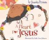 9781591852063-1591852064-A Heart for Jesus