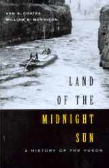 9780295984759-0295984759-Land of the Midnight Sun: A History of the Yukon