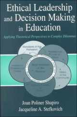 9780805832501-0805832505-Ethical Leadership and Decision Making in Education: Applying Theoretical Perspectives to Complex Dilemmas, Third Edition (Topics in Educational Leadership Series)