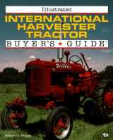 9780760300114-0760300119-Illustrated International Harvester Tractor: Buyer's Guide (Illustrated Buyer's Guide)