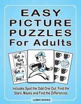 9781988923154-1988923158-Easy Picture Puzzles For Adults: Includes Spot the Odd One Out, Find the Stars, Mazes and Find the Differences