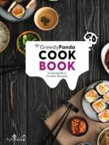 9781998997121-199899712X-The Greedy Panda Cookbook: Essential Rice Cooker Recipes For Rice Cooker Enthusiasts