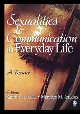 9781412914437-1412914434-Sexualities and Communication in Everyday Life: A Reader