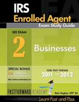 9780983279426-098327942X-IRS Enrolled Agent Exam Study Guide 2011-2012, Part 2: Businesses, with Free Online Test Bank