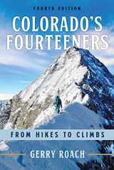 9781641607759-1641607750-Colorado's Fourteeners: From Hikes to Climbs