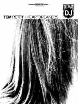 9780757910081-0757910084-Tom Petty & The Heartbreakers -- The Last DJ: Authentic Guitar TAB